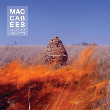 The Maccabees -  Given to the Wild